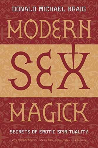 Modern Sex Magick:Secrets of Erotic Spirituality