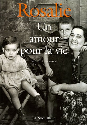 couverture de : Rosalie, un amour pour la vie