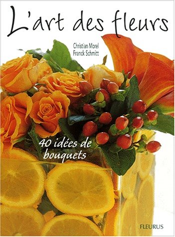 couverture de : L'art des fleurs