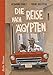 Die Reise nach Ägypten: Eine Geschichte für alle Jahreszeiten by Hermann Schulz, Tobias Krejtschi