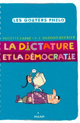 couverture de : Dictature et la d&eacute;mocratie (la)