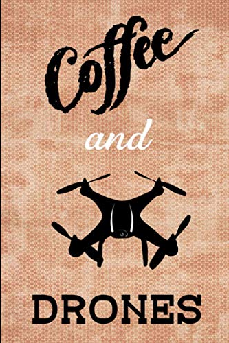 Preisvergleich Produktbild Coffee and Drones: 2019-2020 Academic Planner