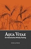 Aqua Vitae: Ein literarisches Whisky-Tasting (Edition Mixed) by 