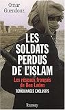 Image de Les soldats perdus de l'islam. Les réseaux français de Ben Laden