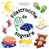 Filastrocche da sognare. Ediz. illustrata