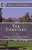 Image de The Cemetery: A Sensual, Supernatural Story of Love (English Edition)