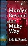 Image de Murder Beyond the Milky Way (English Edition)