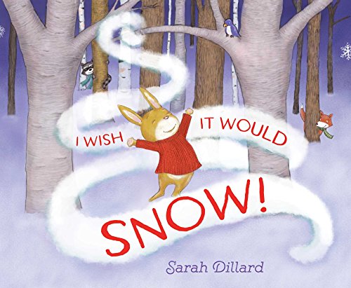 I Wish It Would Snow! (English Edition)