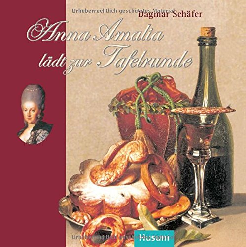 Preisvergleich Produktbild Anna Amalia lädt zur Tafelrunde