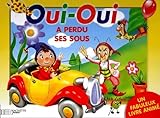 Image de Oui-Oui a perdu ses sous. : Livre animé