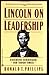 Lincoln on Leadership: Executive Strategies for Tough Times by 