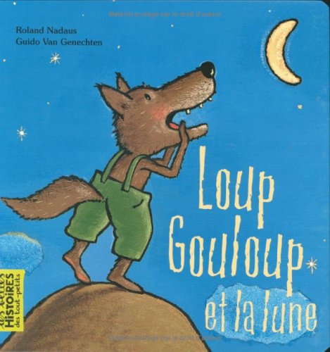 couverture de : Loup Gouloup et la lune