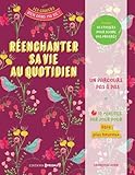 Réenchanter sa vie au quotidien