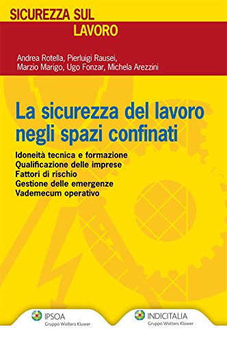 La sicurezza del lavoro negli spazi confinati