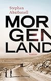Bücher Neuerscheinungen 2022 - Morgenland von Stephan Abarbanell