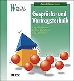 Gesprächs- und Vortragstechnik: Für alle Trainer, Lehrer, Kursleiter und Dozenten (Beltz Weiterbildung) by Bernd Weidenmann