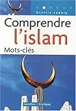 Comprendre l'islam : Mots-clés