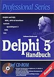 Delphi 5 Handbuch, m. CD-ROM by