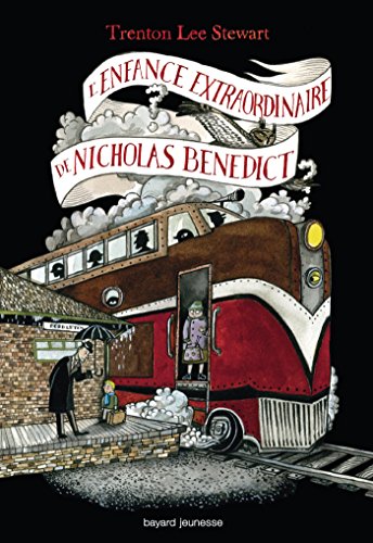 LE MYSTÉRIEUX CERCLE BENEDICT, TOME 4 : L'ENFANCE EXTRAORDINAIRE DE MR BENEDICT francais