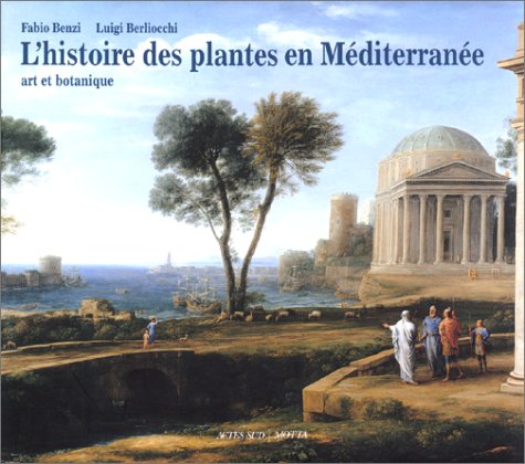couverture de : L'histoire des plantes en M&eacute;diterran&eacute;e