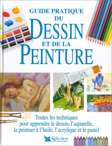 couverture de : Guide pratique du dessin et de la peinture