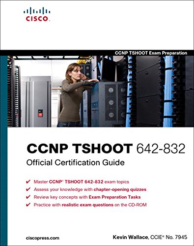Download CCNP TSHOOT 642-832 Official Certification Guide (Official Certification Guides)
