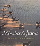 Image de Mémoires de fleuves, l'Okavango et le Chobe au Botsawana
