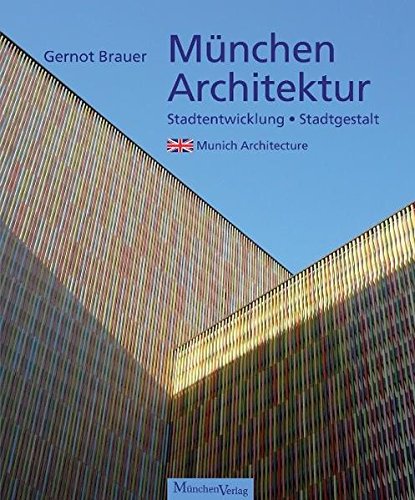 Download München Architektur: Stadtgestalt und Stadtentwicklung Download München Architektur: Stadtgestalt und Stadtentwicklung