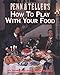 Produktbild Penn & Teller's How to Play with Your Food