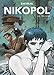 Nikopol, La trilogie : La foire aux immortels ; La femme piège : Froid équateur by Enki Bilal