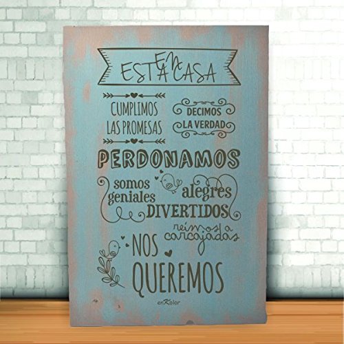 Cuadros en madera. Normas. En ésta casa. Fabricación 100% artesanal.