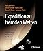 Produktbild Expedition zu fremden Welten: 20 Milliarden Kilometer durch das Sonnensystem