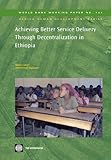 Image de Achieving Better Service Delivery Through Decentralization in Ethiopia (World Bank Working Papers)