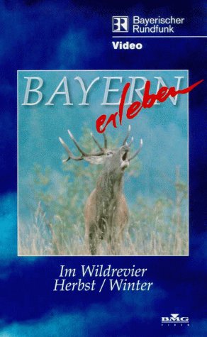 Preisvergleich Produktbild Bayern erleben - Im Wildrevier: Herbst / Winter [VHS]