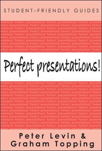 Perfect Presentations! (Student-Friendly Guides series)