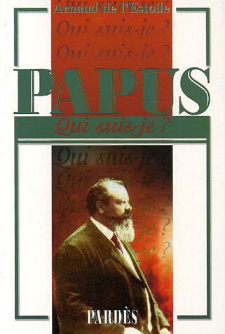 Qui suis-je? Papus francais Qui suis-je? Papus francais
