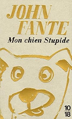 10 X 18 Mon chien stupide - édition collector
