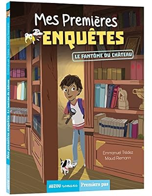 Philippe Auzou mes premieres enquetes - le fantome du chateau (coll premiers pas)