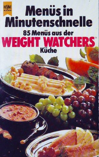 Download Menüs in Minutenschnelle. 85 Menüs aus der Weight Watchers Küche Download Menüs in Minutenschnelle. 85 Menüs aus der Weight Watchers Küche