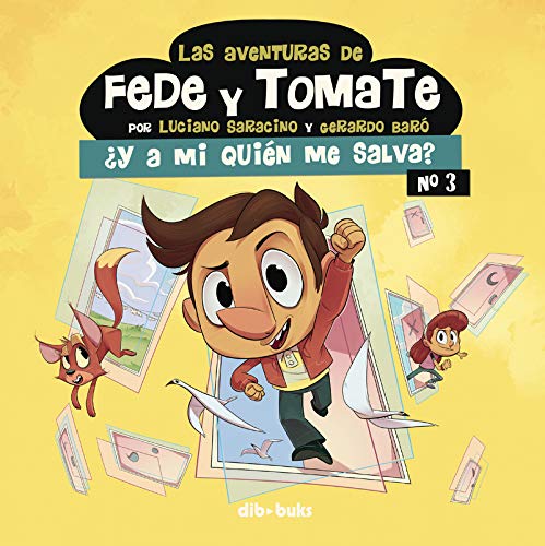 Las aventuras de Fede y Tomate 3: ¿Y a mi quién me salva?