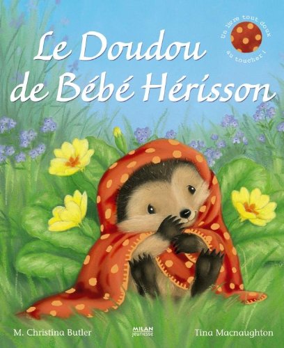 Le doudou de Bébé Hérisson