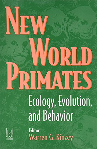 New World Primates: Ecology, Evolution, and Behavior livre