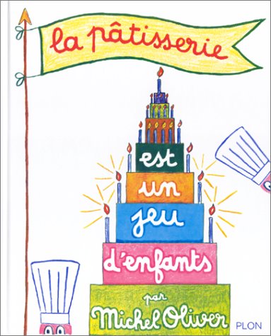 couverture de : pâtisserie est un jeu d'enfants