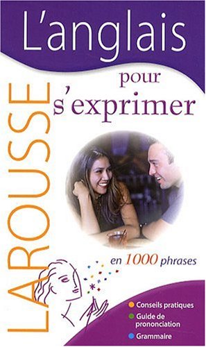 Télécharger L'anglais pour s'exprimer : En 1000 phrases Gratuit