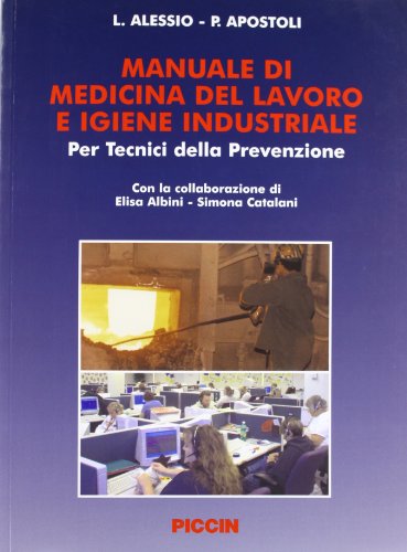 Manuale di medicina del lavoro e igiene industriale Manuale di medicina del lavoro e igiene industriale