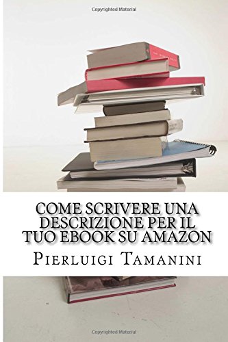 Come scrivere una descrizione per il tuo ebook su Amazon