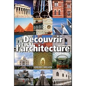 Découvrir l'architecture Livre en Ligne Découvrir l'architecture Livre en Ligne - Telecharger Ebook