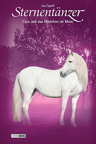 Download Sternentänzer, Band 13 - Caro und das Mädchen im Moor Download Sternentänzer, Band 13 - Caro und das Mädchen im Moor