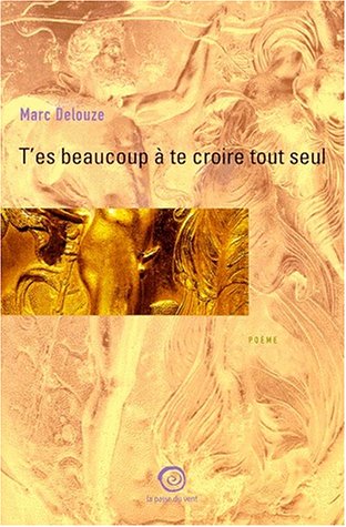 couverture de : T'es beaucoup &agrave; te croire tout seul