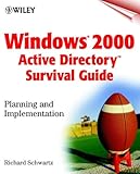 Windows 2000 Active Directory Survival Guide: Planning and Implementation by